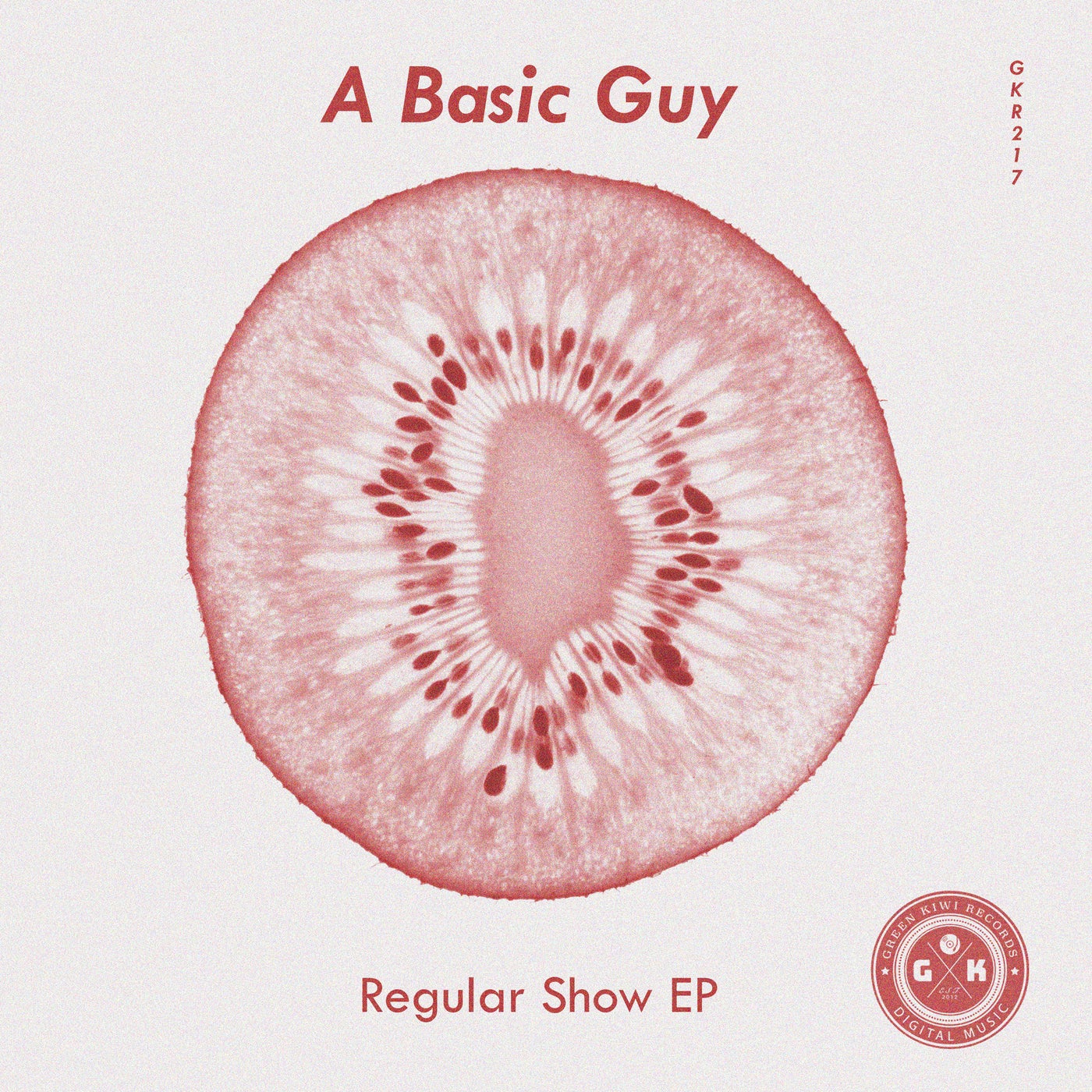A Basic Guy – Regular Show EP [GKR217]